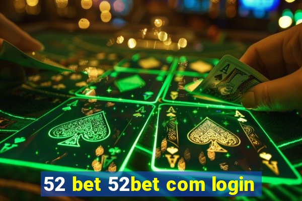 52 bet 52bet com login